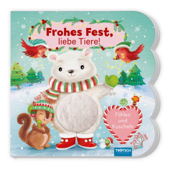 TRÖTSCH - Fühlbuch Frohes Fest liebe Tiere Fühlen und Kuscheln | Zauberhaftes Pappenbuch mit kuschel