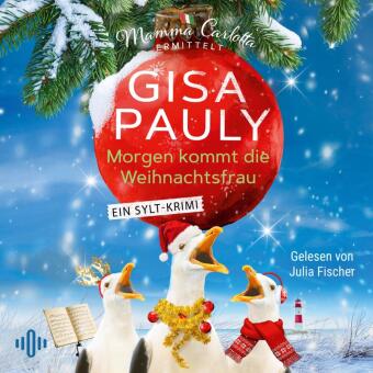 Morgen kommt die Weihnachtsfrau, 2 Audio-CD, 2 MP3