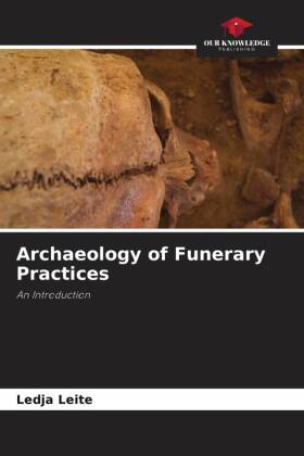 Archaeology of Funerary Practices