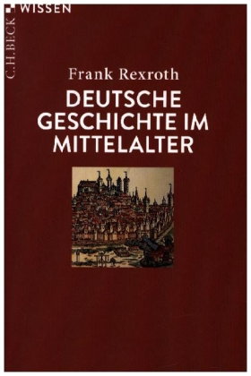 Deutsche Geschichte im Mittelalter