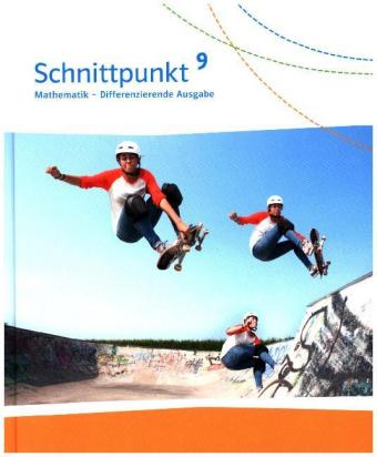 Schnittpunkt Mathematik 9. Differenzierende Ausgabe Baden-Württemberg - 9. Schuljahr, Schülerbuch