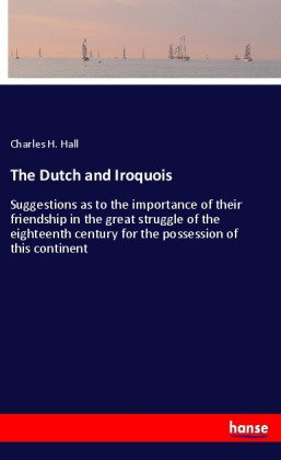 The Dutch and Iroquois