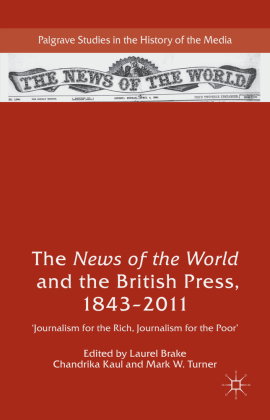 The News of the World and the British Press, 1843-2011