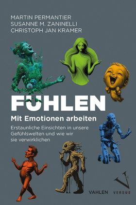 Fühlen - Mit Emotionen arbeiten