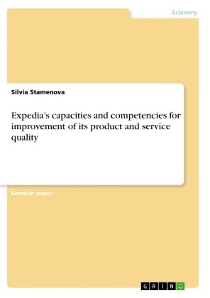 Expedia's capacities and competencies for improvement of its product and service quality