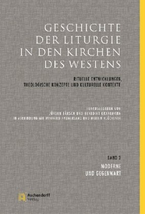 Geschichte der Liturgie in den Kirchen des Westens. Bd.2