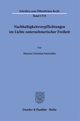 Nachhaltigkeitsverpflichtungen im Lichte unternehmerischer Freiheit