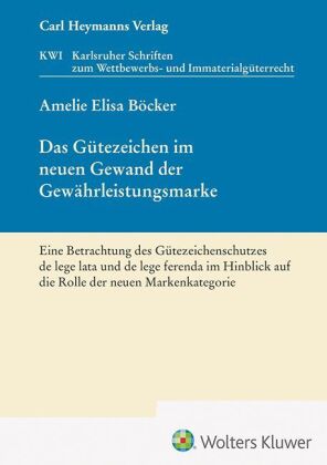 Das Gütezeichen im neuen Gewand der Gewährleistungsmarke (KWI 48)