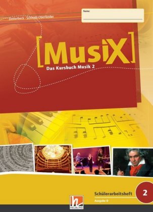 MusiX 2 (Ausgabe ab 2011) Schülerarbeitsheft 2