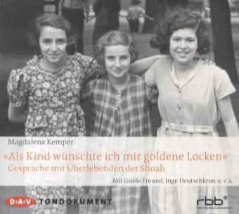 »Als Kind wünschte ich mir goldene Locken«, 4 Audio-CD