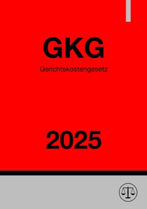 Gerichtskostengesetz - GKG 2025