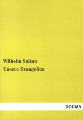 Unsere Evangelien