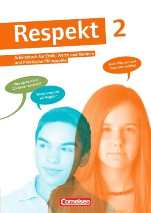 Respekt - Lehrwerk für Ethik, Werte und Normen, Praktische Philosophie und LER - Allgemeine Ausgabe