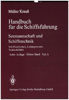 Seemannschaft und Schiffstechnik. Tl.A