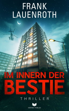 Im Innern der Bestie: Thriller