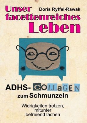 Unser facettenreiches Leben