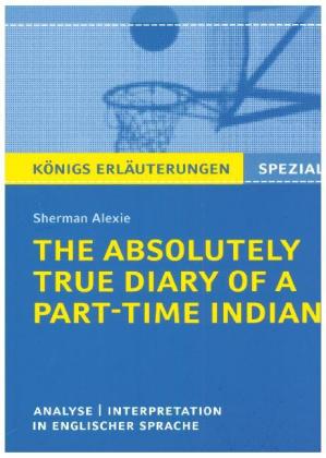 The Absolutely True Diary of a Part-Time Indian von Sherman Alexie