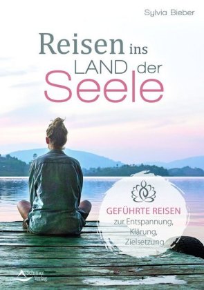 Reisen ins Land der Seele