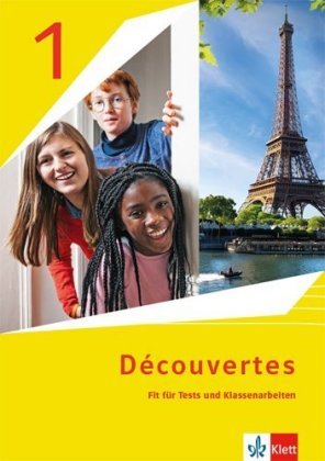 Découvertes. Ausgabe ab 2020 - Fit für Tests und Klassenarbeiten mit Lösungen und Mediensammlung 1.
