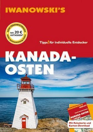 Kanada-Osten - Reiseführer von Iwanowski, m. 1 Karte