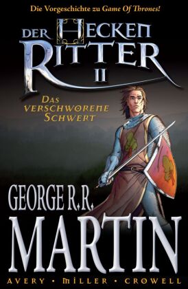 Der Heckenritter - Die Graphic Novel (Die Vorgeschichte zu Game of Thrones)