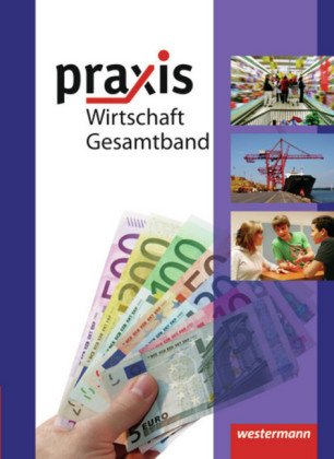 Praxis Wirtschaft - Ausgabe 2009 für das mittlere Lernniveau in Niedersachsen