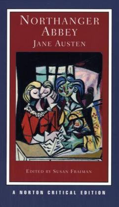 Northanger Abbey - A Norton Critical Edition