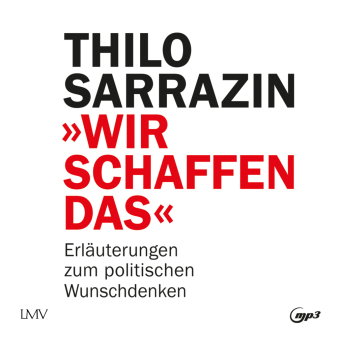 Wir schaffen das, 1 Audio-CD, 1 MP3