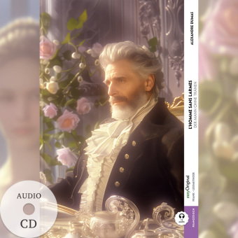 L'homme sans larmes / Der Mann ohne Tränen (Buch + Audio-CD) - Frank-Lesemethode - Kommentierte zwei