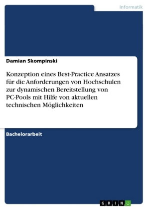 Konzeption eines Best-Practice Ansatzes für die Anforderungen von Hochschulen zur dynamischen Bereit