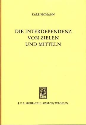 Die Interdependenz von Zielen und Mitteln