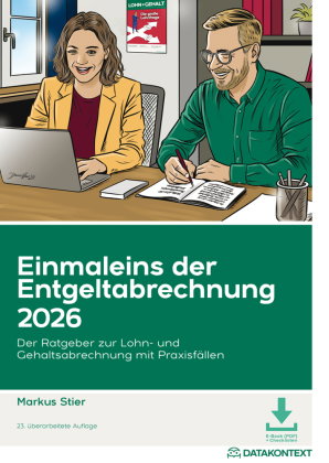 Einmaleins der Entgeltabrechnung 2026, m. 1 Buch, m. 1 E-Book