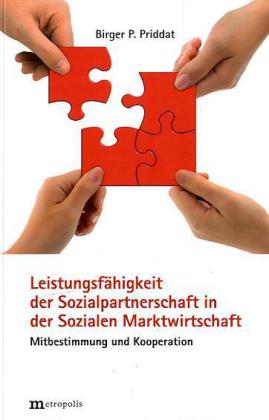 Leistungsfähigkeit der Sozialpartnerschaft in der Sozialen Marktwirtschaft
