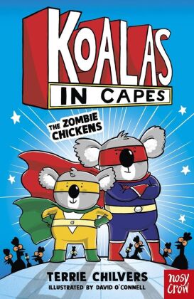 Koalas in Capes: The Zombie Chickens