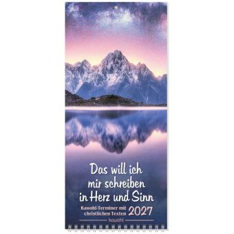 Das will ich mir schreiben in Herz und Sinn 2027