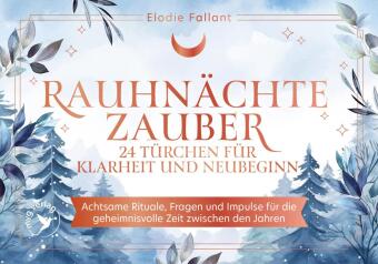Rauhnächtezauber - 24 Türchen für Klarheit und Neubeginn