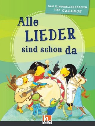 Alle Lieder sind schon da, m. 3 Audio-CDs