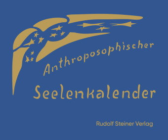 Anthroposophischer Seelenkalender. 52 Wochensprüche
