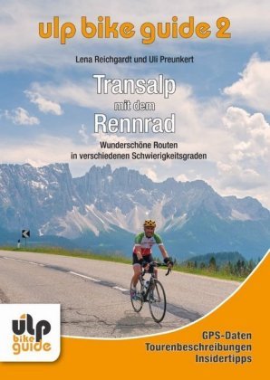 ULP Bike Guide - Transalp mit dem Rennrad