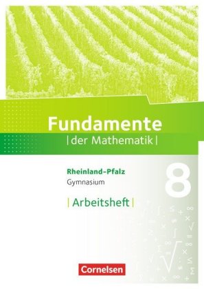 Fundamente der Mathematik - Rheinland-Pfalz - 8. Schuljahr
