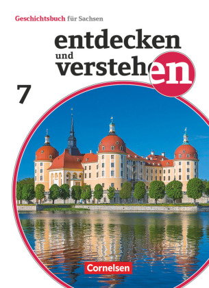 Entdecken und verstehen - Geschichtsbuch - Sachsen - Ausgabe ab 2019 - 7. Schuljahr