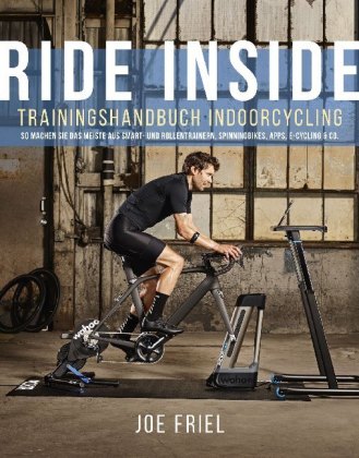 Ride Inside: Trainingshandbuch Indoorcycling