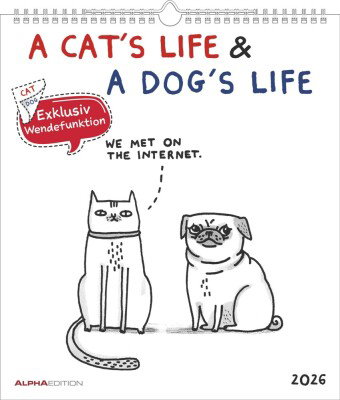Alpha Edition - A Cat's Life & A Dog's Life 2026 - Wendekalender 30×30 cm (30×60 geöffnet) mit Katze