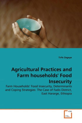 Agricultural Practices and Farm households' Food Insecurity