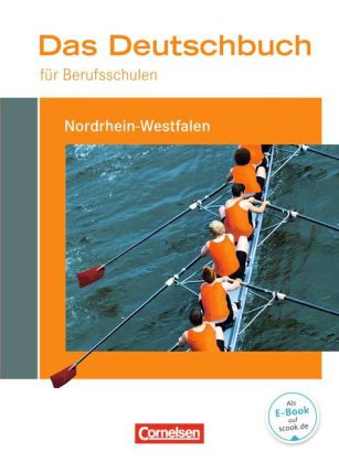 Das Deutschbuch für Berufsschulen - Nordrhein-Westfalen