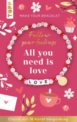 Follow your Feelings - Make your bracelet - Schmuckset Love