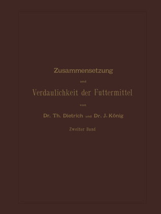 Zusammensetzung und Verdaulichkeit der Futtermittel
