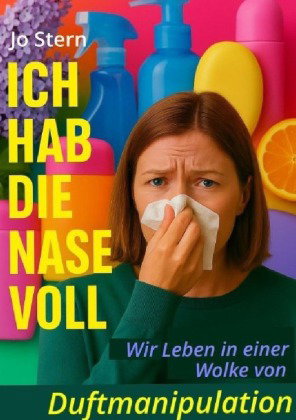 Ich hab die Nase voll