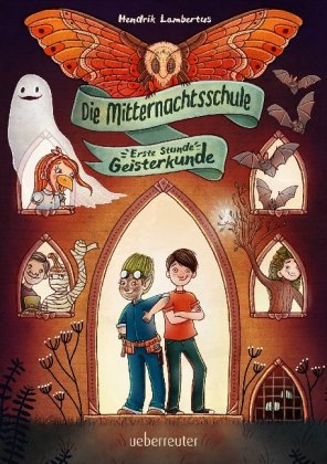 Die Mitternachtsschule - Erste Stunde Geisterkunde (Die Mitternachtsschule, Bd. 1)
