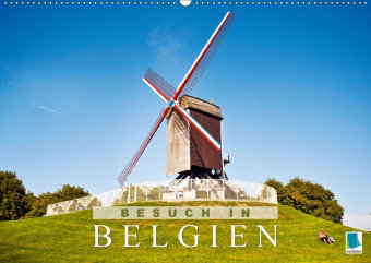 Besuch in Belgien (Wandkalender 2018 DIN A2 quer)